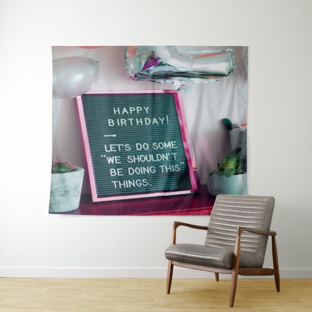 Happy Birthday! Funny Naughty Trouble Tapestry (In Situ (Horizontal))