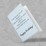 Happy Birthday Funny Saying Card<br><div class="desc">This design was created though digital art. It may be personalised in the area provide or customising by choosing the click to customise further option and changing the name, initials or words. You may also change the text colour and style or delete the text for an image only design. Contact...</div>