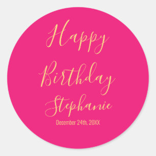 Happy Birthday Gold Hot Pink Custom Name Colours Classic Round Sticker