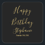 Happy Birthday Golden Yellow Black Custom Name Square Sticker<br><div class="desc">Designed with golden yellow text template for "Happy Birthday" message,  name and day which you may edit to customise and also custom colour background!</div>