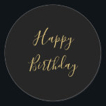 Happy Birthday Golden Yellow Custom Text Black Classic Round Sticker<br><div class="desc">Designed with golden yellow text template for "Happy Birthday" message which you may edit to customise and also custom colour background!</div>
