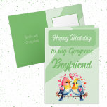 Happy birthday gorgeous boyfriend birds green card<br><div class="desc">Make your gorgeous boyfriend’s day extra special with this adorable birthday card! Featuring two cute lovebirds and the heartfelt message, 'To my gorgeous boyfriend, you’re my everything, ' it’s the perfect mix of sweet and romantic. Whether he loves sentimental surprises or just needs a little reminder of how loved he...</div>