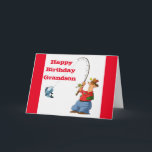 HAPPY BIRTHDAY **GRANDSON** FISHING HUMOR CARD<br><div class="desc">THANK YOU FOR STOPPING BY ONE OF MY EIGHT STORES AND COME BACK AGAIN SOON!!!</div>