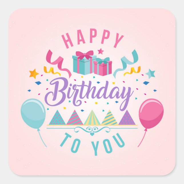 Happy Birthday Greeting Square Sticker (Front)