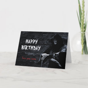 Happy Birthday Grim Reaper See You Soon Card