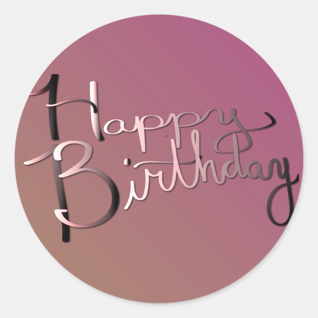 "Happy Birthday!" Hand-writtenGradient BrightPlum Classic Round Sticker (Front)