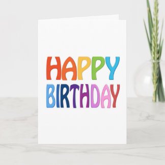 Happy Birthday - Happy Colourful Greeting Card
