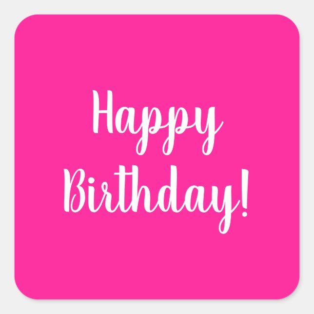 Happy Birthday Hot Pink White Typography Square Sticker (Front)