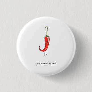 Happy Birthday hot stuff button badge