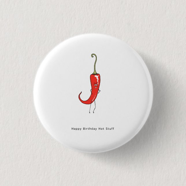 Happy Birthday hot stuff button badge (Front)