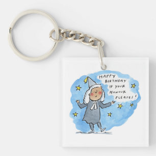 Happy Birthday if your Honour Pleases Key Ring
