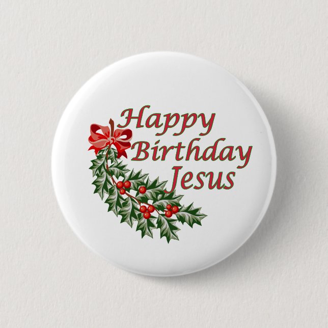 Happy Birthday Jesus 6 Cm Round Badge (Front)