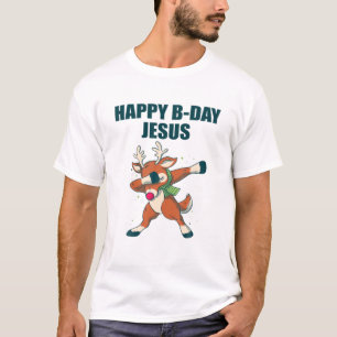Happy Birthday Jesus Bday Christmas Dabbing Reinde T-Shirt