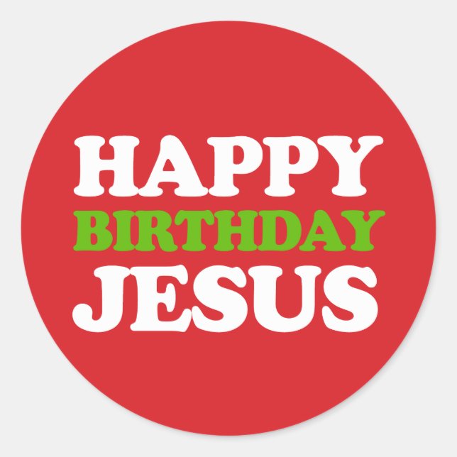 Happy Birthday Jesus Classic Round Sticker (Front)
