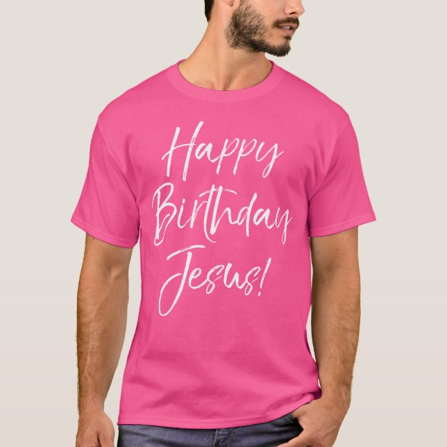 Happy Birthday Jesus Cute Christian Christmas Tee (Front)