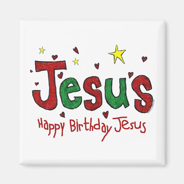 Happy Birthday Jesus Magnet (Front)
