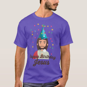 Happy Birthday Jesus Merry Christmas Holidays T-Shirt