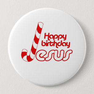 HAPPY BIRTHDAY JESUS -.png 10 Cm Round Badge