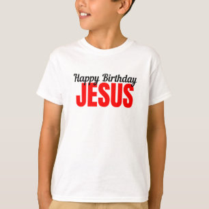 Happy Birthday Jesus T-Shirt