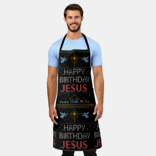Happy Birthday Jesus Ugly Christmas Sweater Christ Apron
