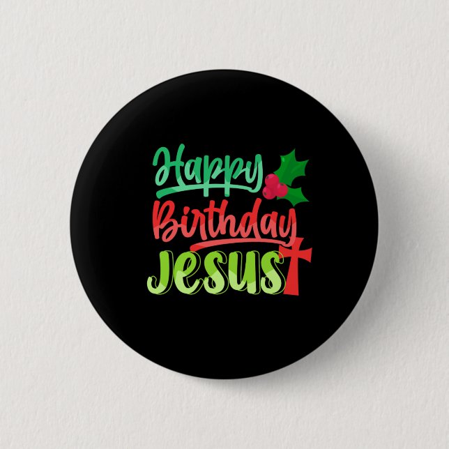 Happy Birthday Jesus Xmas Merry Christmas Gift 6 Cm Round Badge (Front)