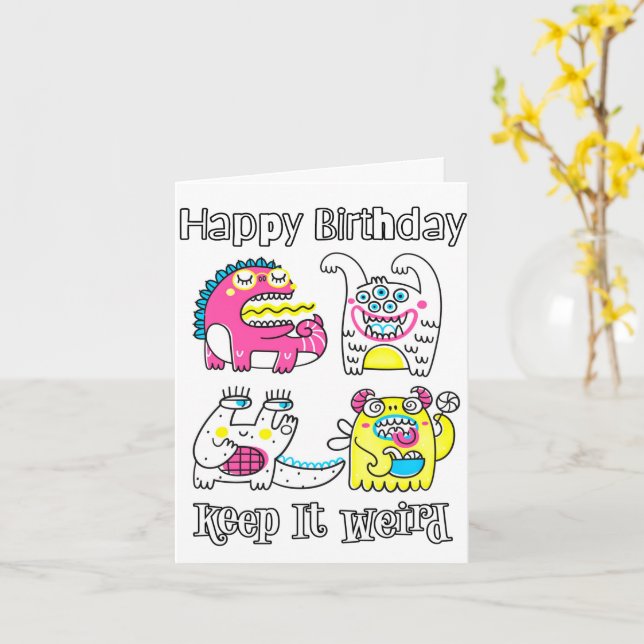Happy Birthday | Just Keep It Weird Card (Yellow Flower)