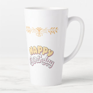 HAPPY BIRTHDAY LATTE MUG
