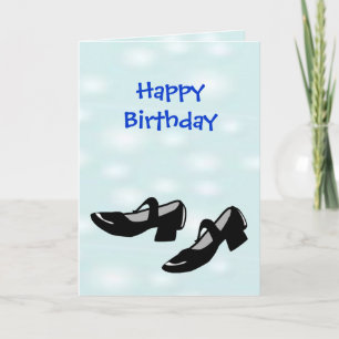 Happy Birthday Mary Janes Dance Shoes for Dancers Card