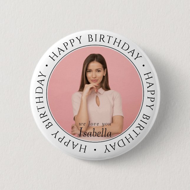 Happy Birthday Modern Simple Custom Photo Classic  6 Cm Round Badge (Front)