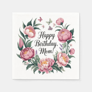 Happy Birthday Mom Floral Design Napkin
