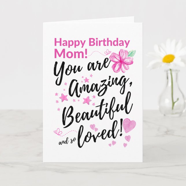 Happy Birthday Mom! You Are Amazing, Beautiful Card (Small Plant)