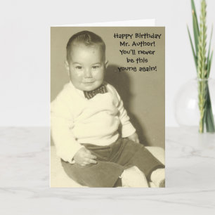 Happy Birthday Mr. Author! Card