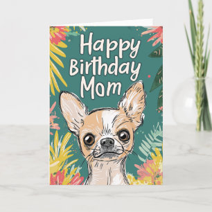 Happy Birthday Mum - Chihuahua Pawfect Birthday Announcement