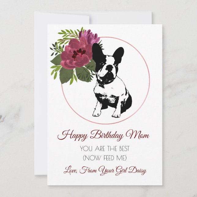 Happy Birthday Mum From The Dog French Bulldog Holiday Card (Front)