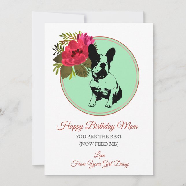 Happy Birthday Mum From The Dog French Bulldog Holiday Card (Front)