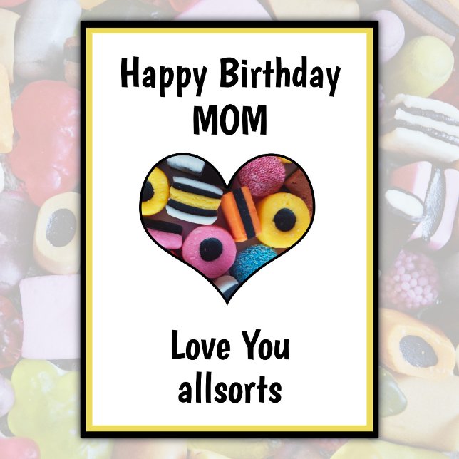 Happy Birthday Mum Fun Custom Liquorice Allsorts  Card (Add name or alternative to 'mom', personalize greeting inside card. )