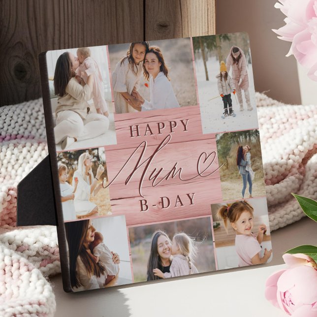 Happy Birthday Mum Photo Collage Pink Woodgrain Plaque (Happy Birthday Mum Photo Collage Pink Woodgrain Plaque)