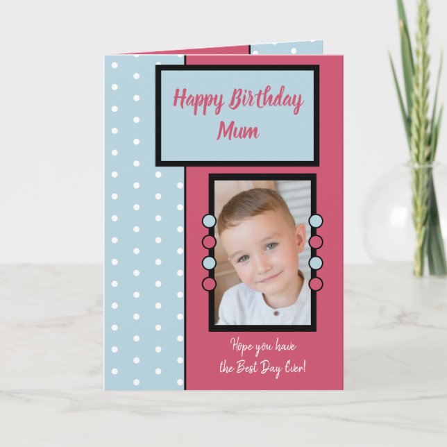 Happy Birthday Mum pink and blue photo Card (Front)