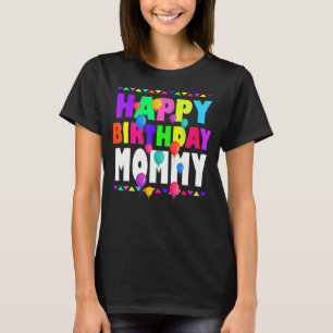 Happy Birthday Mummy Cute Toddler Matching Family T-Shirt