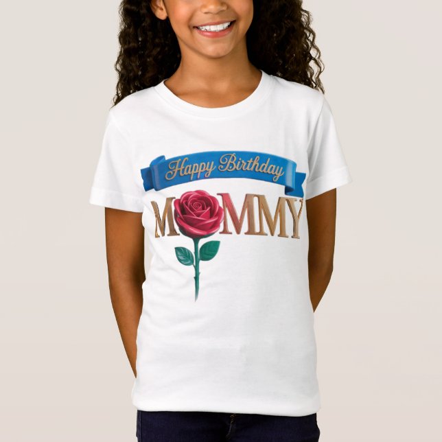 Happy birthday mummy T-Shirt (Front)
