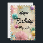 Happy Birthday my sister card<br><div class="desc">Front of the card: "🎉 Happy Birthday! 🎂" Inside left: "May your day be filled with joy, laughter, and unforgettable moments." Inside right: "As you celebrate another year, may you be surrounded by love and all the things that bring you happiness. Cheers to another amazing journey around the sun! 🌟"...</div>