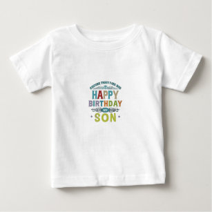 Happy Birthday My Son Baby T-Shirt