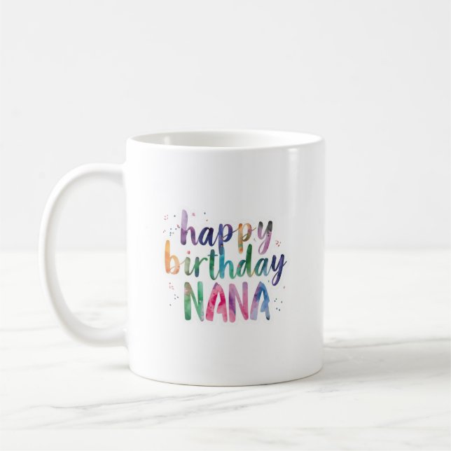 Happy Birthday Nana Coffee Mug (Left)