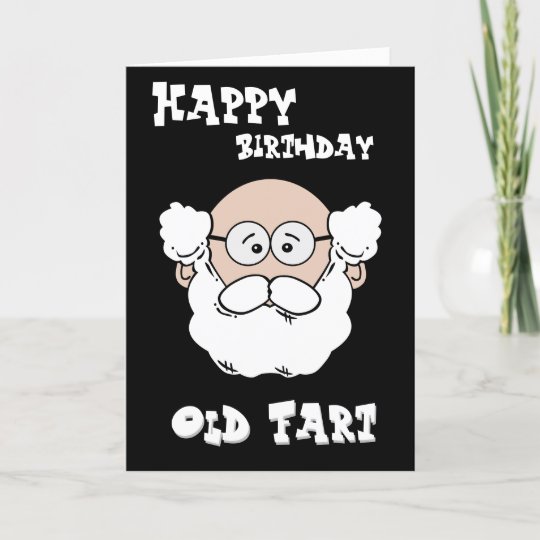 Happy Birthday Old Fart Cute Old Man Card Nz