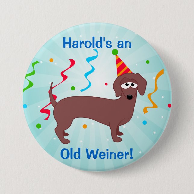 Happy Birthday Old Weiner 7.5 Cm Round Badge (Front)