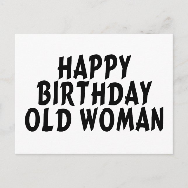 Happy Birthday Old Woman Postcard (Front)
