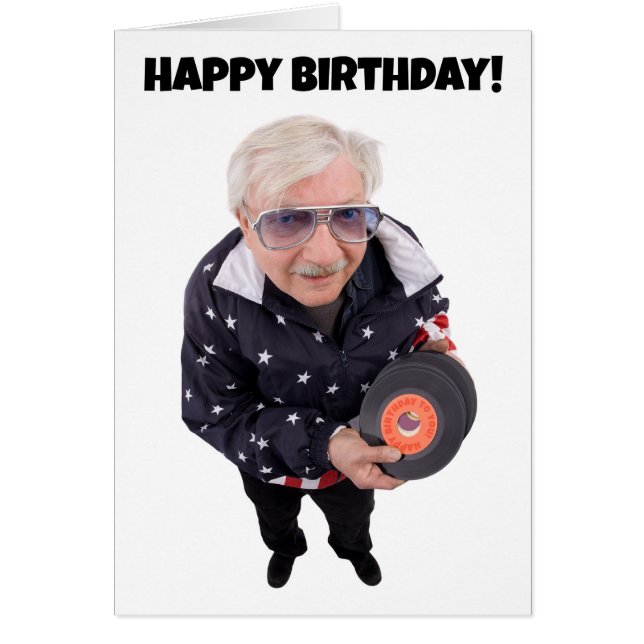 Happy Birthday Oldie But A Goodie (Front)