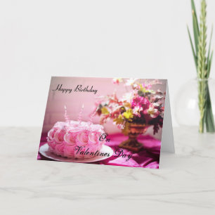 Happy Birthday, on Valentine  Day Card