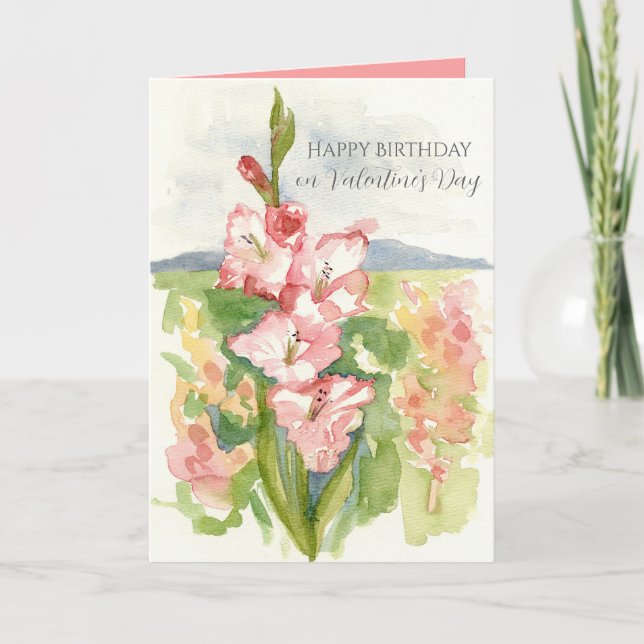 Happy Birthday on Valentine's Day Gladiola Flower Card (Front)