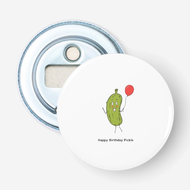 Happy Birthday Pickle, pickle  Bottle Opener (Front)